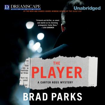 Читать The Player - A Carter Ross Mystery 5 (Unabridged) - Brad Parks