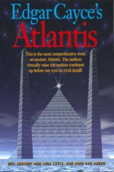 Читать Edgar Cayce's Atlantis - John Van Auken