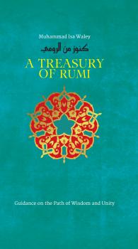 Читать A Treasury of Rumi's Wisdom - Muhammad Isa Waley