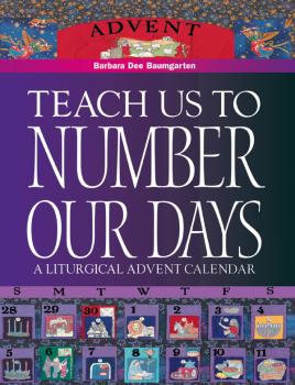 Читать Teach Us to Number Our Days - Barbara Dee Baumgarten
