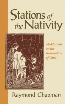 Читать Stations of the Nativity - Raymond Chapman