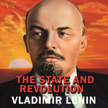 Читать The State and Revolution - Владимир Ленин