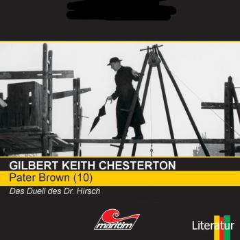 Читать Pater Brown, Folge 10: Das Duell des Dr. Hirsch - Гилберт Кит Честертон