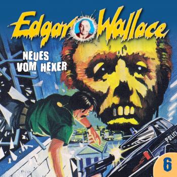 Читать Edgar Wallace, Folge 6: Neues vom Hexer - Edgar  Wallace
