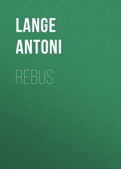 Читать Rebus - Lange Antoni