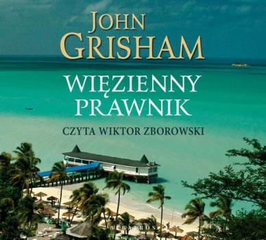 Читать WIĘZIENNY PRAWNIK - John Grisham