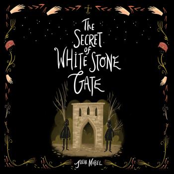 Читать Secret of White Stone Gate, The - Black Hollow Lane, Book 2 (Unabridged) - Julia Nobel