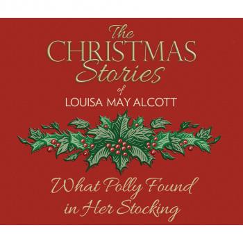 Читать What Polly Found in Her Stocking (Unabridged) - Louisa May Alcott