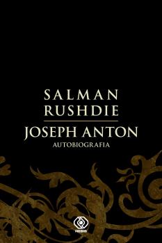 Читать Joseph Anton. Autobiografia - Salman Rushdie