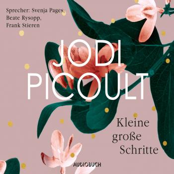 Читать Kleine große Schritte (Gekürzt) - Jodi Picoult