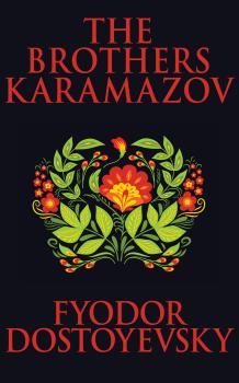 Читать Brothers Karamazov, The The - Федор Достоевский