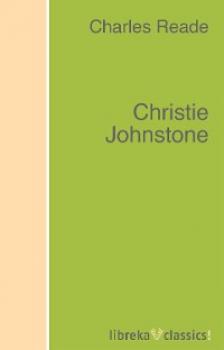Читать Christie Johnstone - Charles Reade Reade