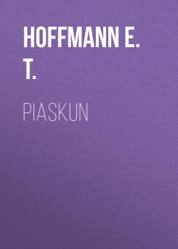 Читать Piaskun - Hoffmann E. T.