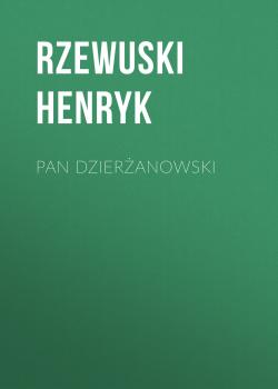 Читать Pan Dzierżanowski - Rzewuski Henryk