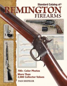Читать Standard Catalog Of Remington Firearms - Dan Shideler