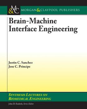 Читать Brain-Machine Interface Engineering - Justin C. Sanchez