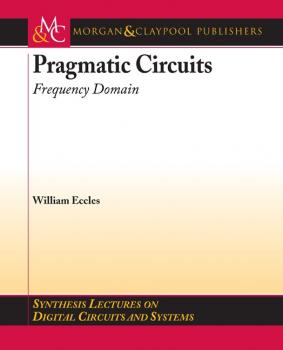 Читать Pragmatic Circuits - William J. Eccles