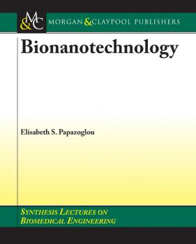 Читать Bionanotechnology - Elisabeth S. Papazoglou