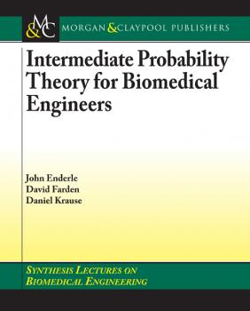 Читать Intermediate Probability Theory for Biomedical Engineers - John D. Enderle