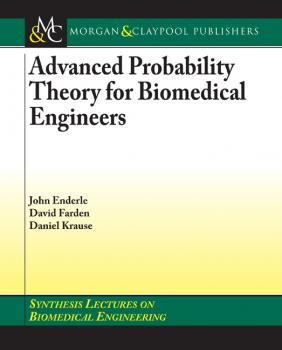 Читать Advanced Probability Theory for Biomedical Engineers - John D. Enderle