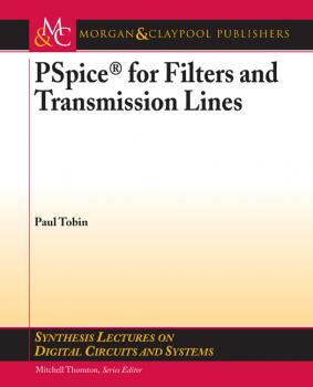 Читать PSpice for Filters and Transmission Lines - Paul  Tobin