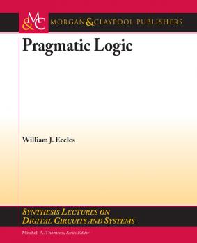 Читать Pragmatic Logic - William J. Eccles