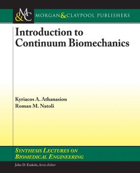 Читать Introduction to Continuum Biomechanics - Kyriacos Athanasiou