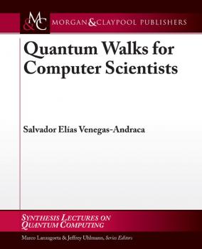 Читать Quantum Walks for Computer Scientists - Salvador Venegas-Andraca