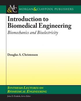 Читать Introduction to Biomedical Engineering - Douglas Christensen