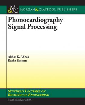 Читать Phonocardiography Signal Processing - Abbas K. Abbas