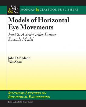Читать Models of Horizontal Eye Movements, Part II - John  Enderle