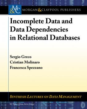 Читать Incomplete Data and Data Dependencies in Relational Databases - Segio Greco