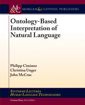 Читать Ontology-Based Interpretation of Natural Language - Christina Unger