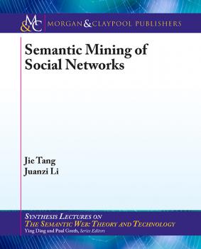 Читать Semantic Mining of Social Networks - Jie Tang