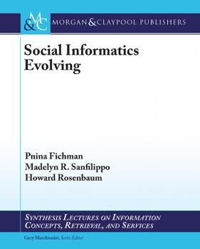 Читать Social Informatics Evolving - Pnina Fichman