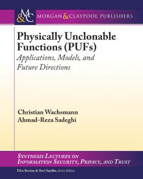 Читать Physically Unclonable Functions (PUFs) - Christian Wachsmann