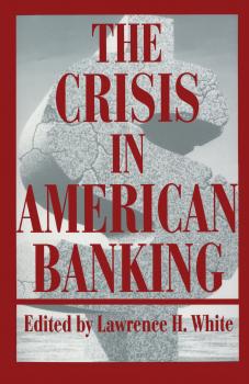 Читать The Crisis in American Banking - Отсутствует