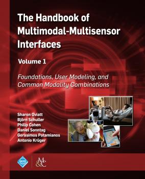 Читать The Handbook of Multimodal-Multisensor Interfaces, Volume 1 - Sharon Oviatt