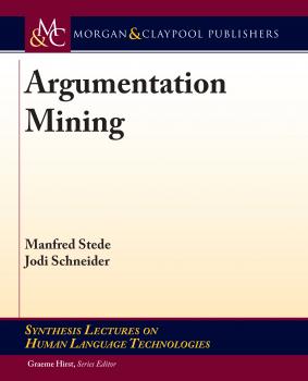 Читать Argumentation Mining - Manfred Stede