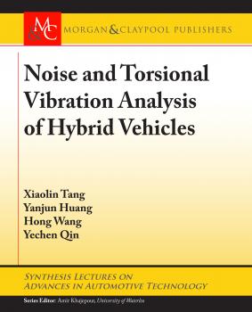 Читать Noise and Torsional Vibration Analysis of Hybrid Vehicles - Hong Wang