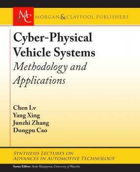 Читать Cyber-Physical Vehicle Systems - Chen Lv