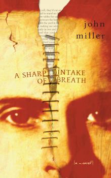 Читать A Sharp Intake of Breath - Джон Миллер