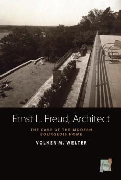 Читать Ernst L. Freud, Architect - Volker M. Welter