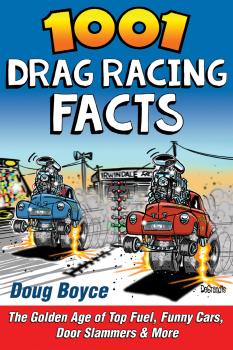 Читать 1001 Drag Racing Facts - Doug Boyce