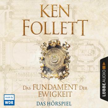 Читать Das Fundament der Ewigkeit (Hörspiel des WDR) - Ken Follett