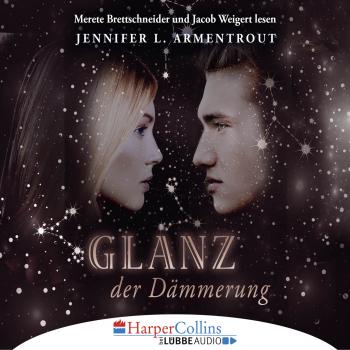 Читать Glanz der Dämmerung - Götterleuchten 3 (Ungekürzt) - Jennifer L. Armentrout