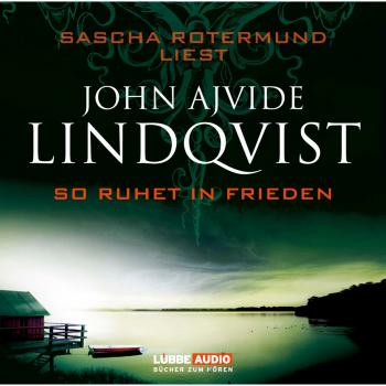 Читать So ruhet in Frieden - John Ajvide Lindqvist