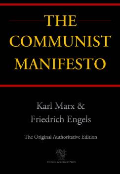 Читать The Communist Manifesto (Chiron Academic Press - The Original Authoritative Edition) - Karl Marx