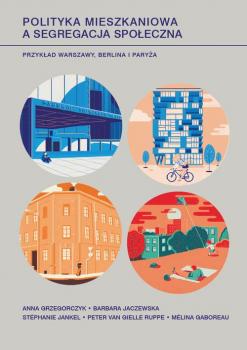 Читать Polityka mieszkaniowa a segregacja społeczna - Anna Grzegorczyk