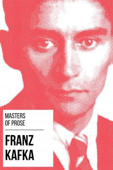 Читать Masters of Prose - Franz Kafka - August Nemo